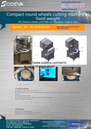 Compact cheese wheel cutting with weight control